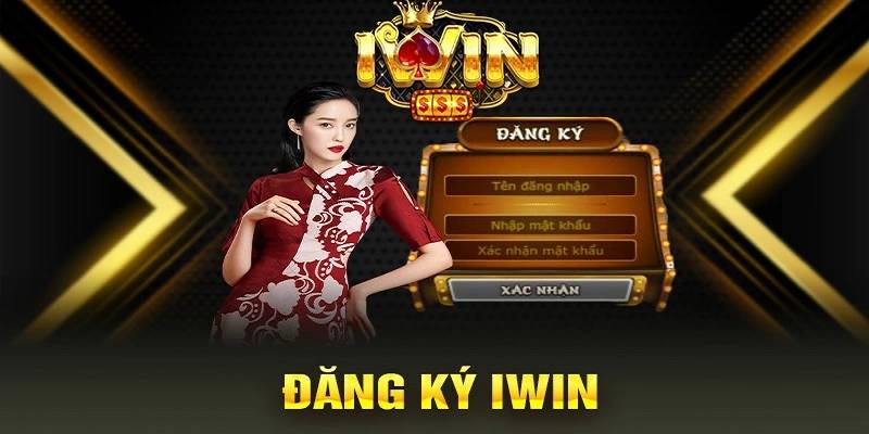 Dang Ky iWin – Buoc Dau Gia Nhap San Choi Ca Cuoc